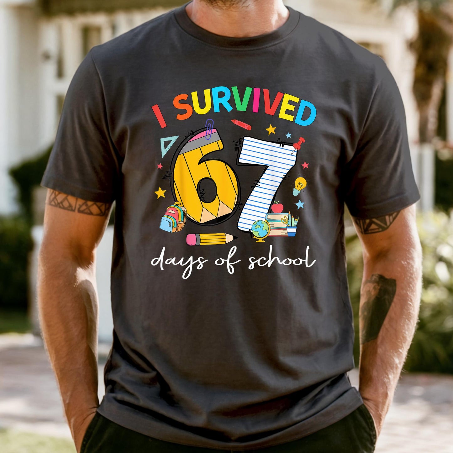 Custom Comfort Colors® I Survived 67 Days of School Shirt, Funny Six Seven Teacher Graphic Tee