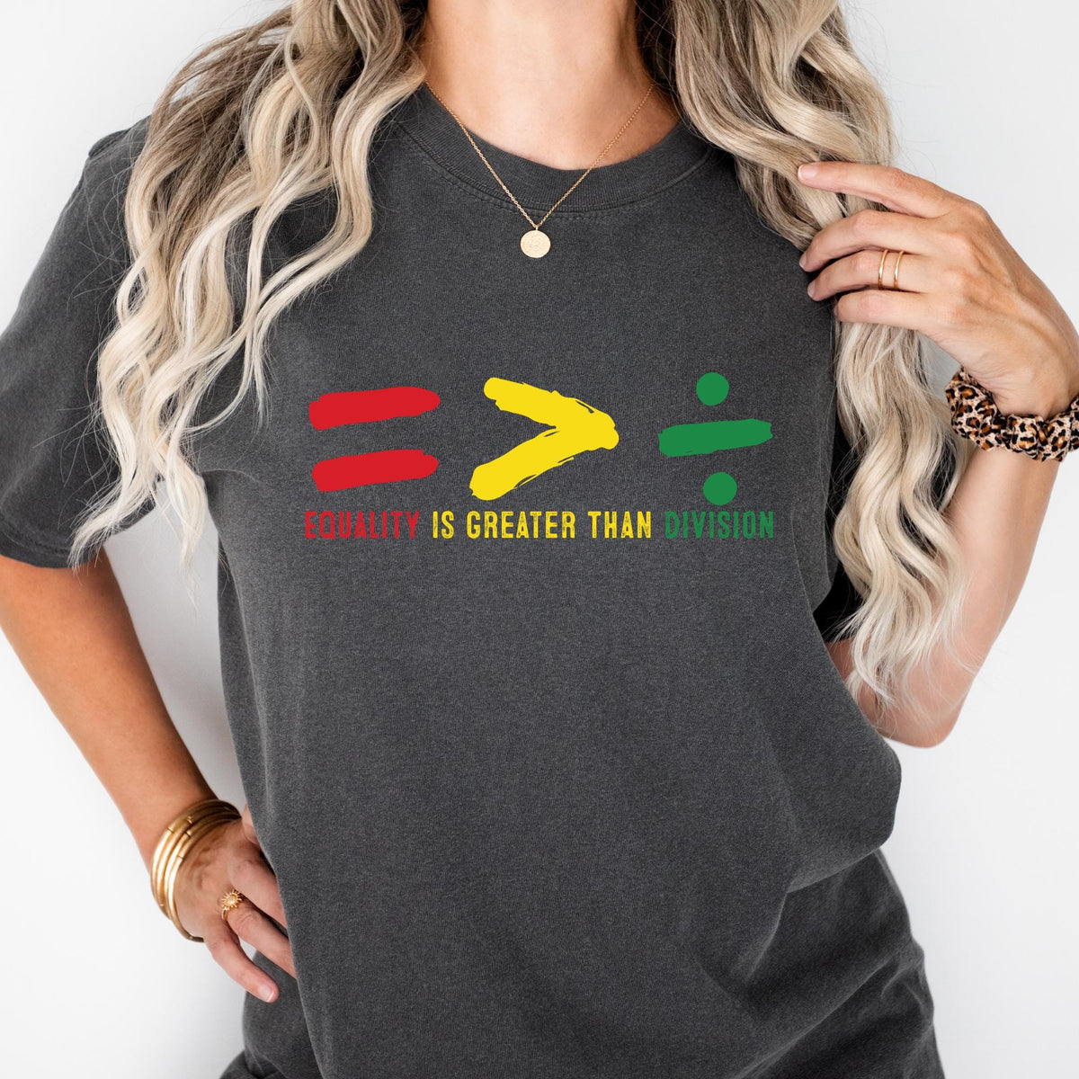 Equality Is Greater Than Division Human Rights T-Shirt