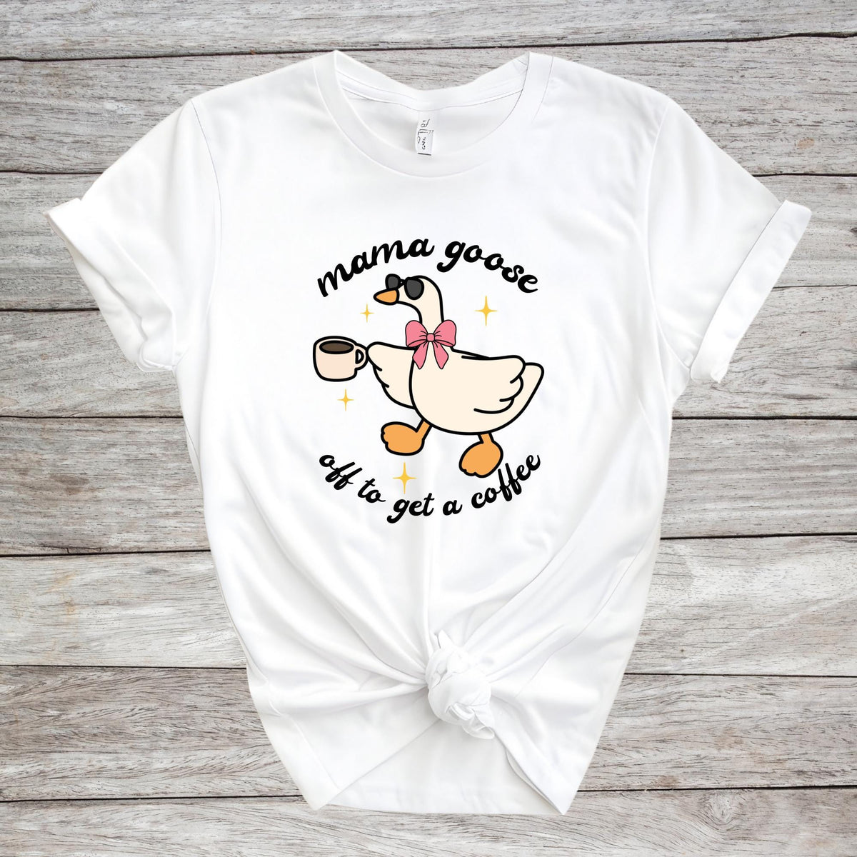 Mama Goose Off to Get a Coffee Mother’s Day T-Shirt