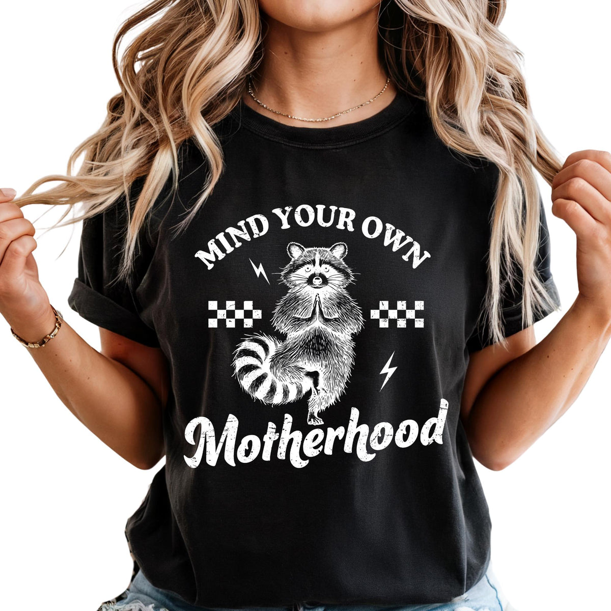 Mind Your Own Motherhood Raccoon Mom Comfort Colors® T-Shirt