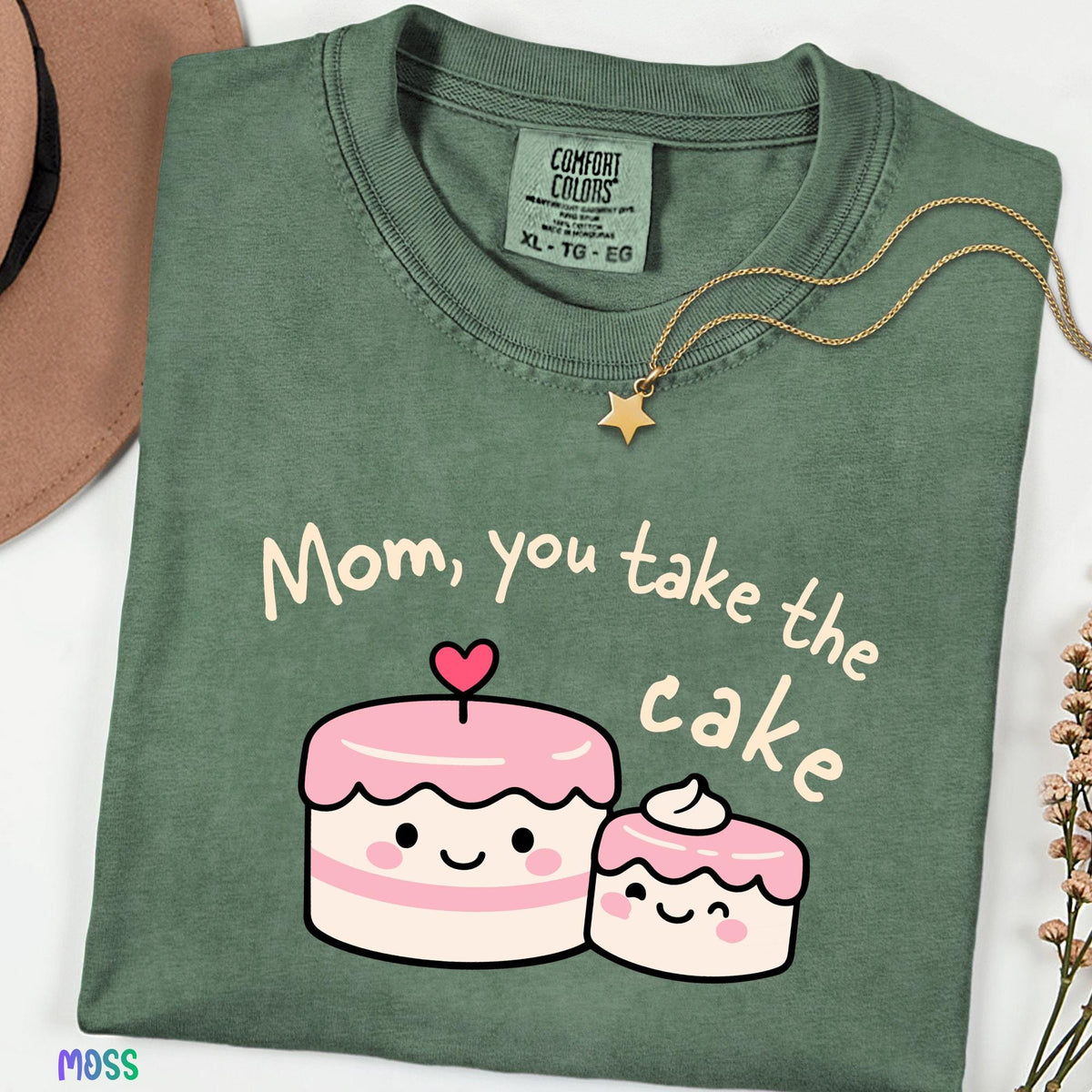 Comfort Colors® Mom You Take The Cake Shirt, Cute Kawaii Dessert Tee, Mother’s Day Gift,Sweet Cake Lover Tee, Birthday Gift for Mom