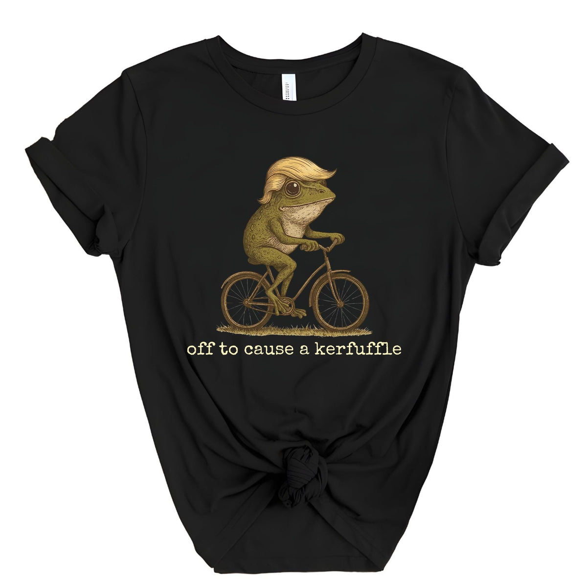 Off to Cause a Kerfuffle Frog Funny Meme Protest T-Shirt