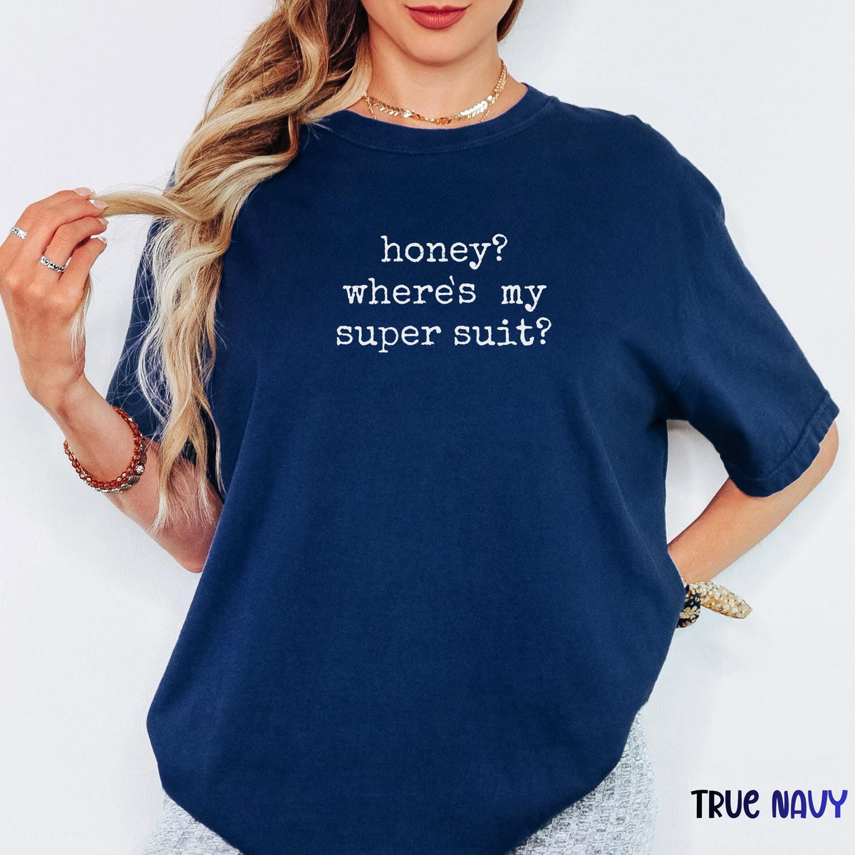 Honey? Where’s My Super Suit? Funny Quote Shirt, Sarcastic Superhero Tee, Movie-Inspired Humor Graphic Tee, Comfort Colors® Casual Gift