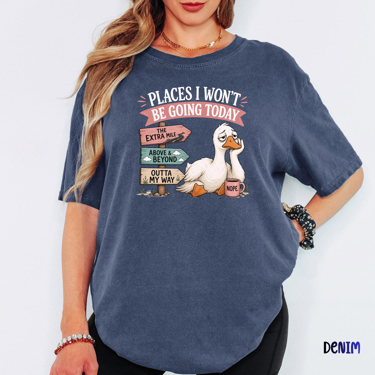 Comfort Colors® Places I Won't Be Going Today Shirt, Funny Goose Tee, Anti Motivation Shirt, Quiet Quitting Tee, Sarcastic Office Humor Gift