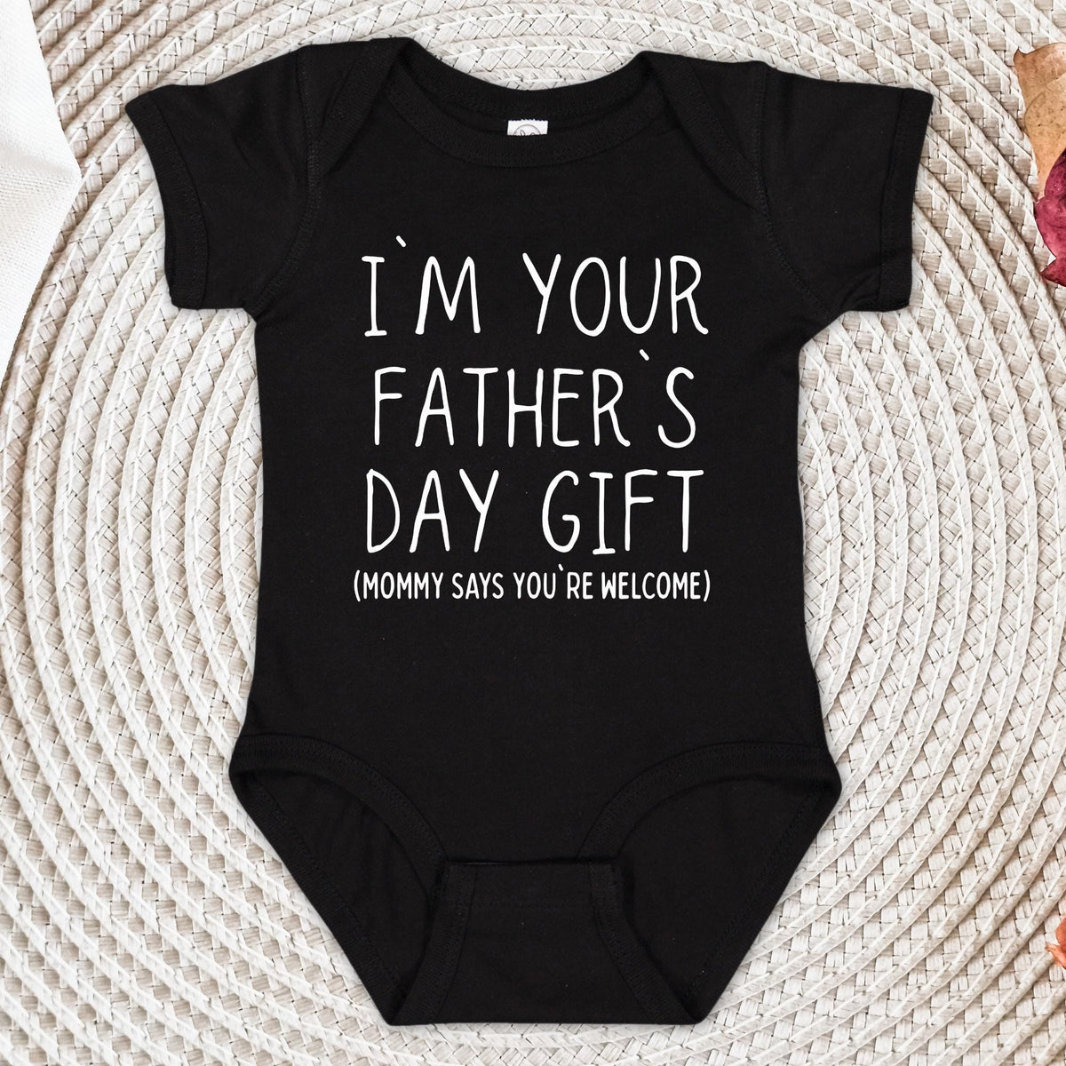 I'm Your Father's Day Gift Onesie®, Mommy Says You're Welcome Toddler Shirt , Father's Day Outfit for Baby, Infant Tee