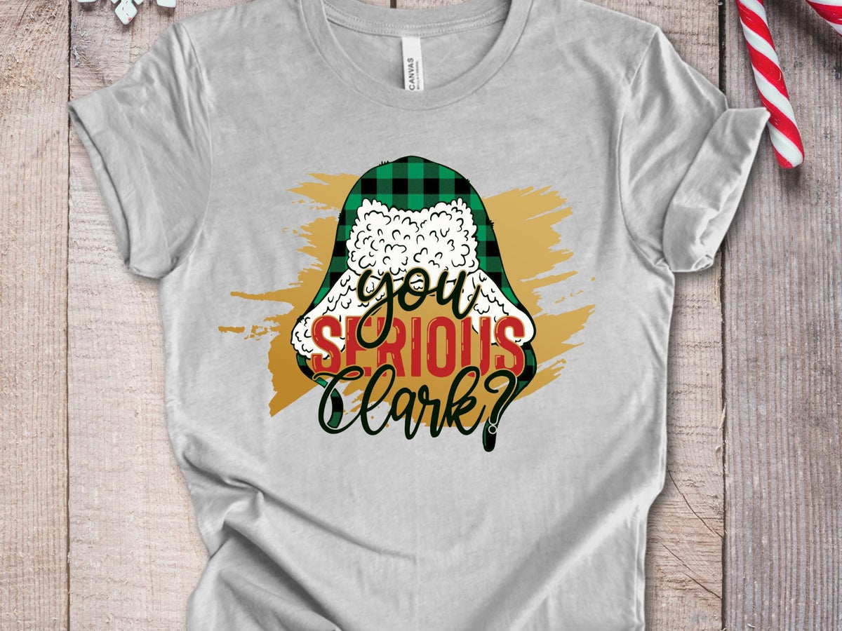 You Serious Clark Shirt, Christmas Family Tee, Vintage Movie Outfit