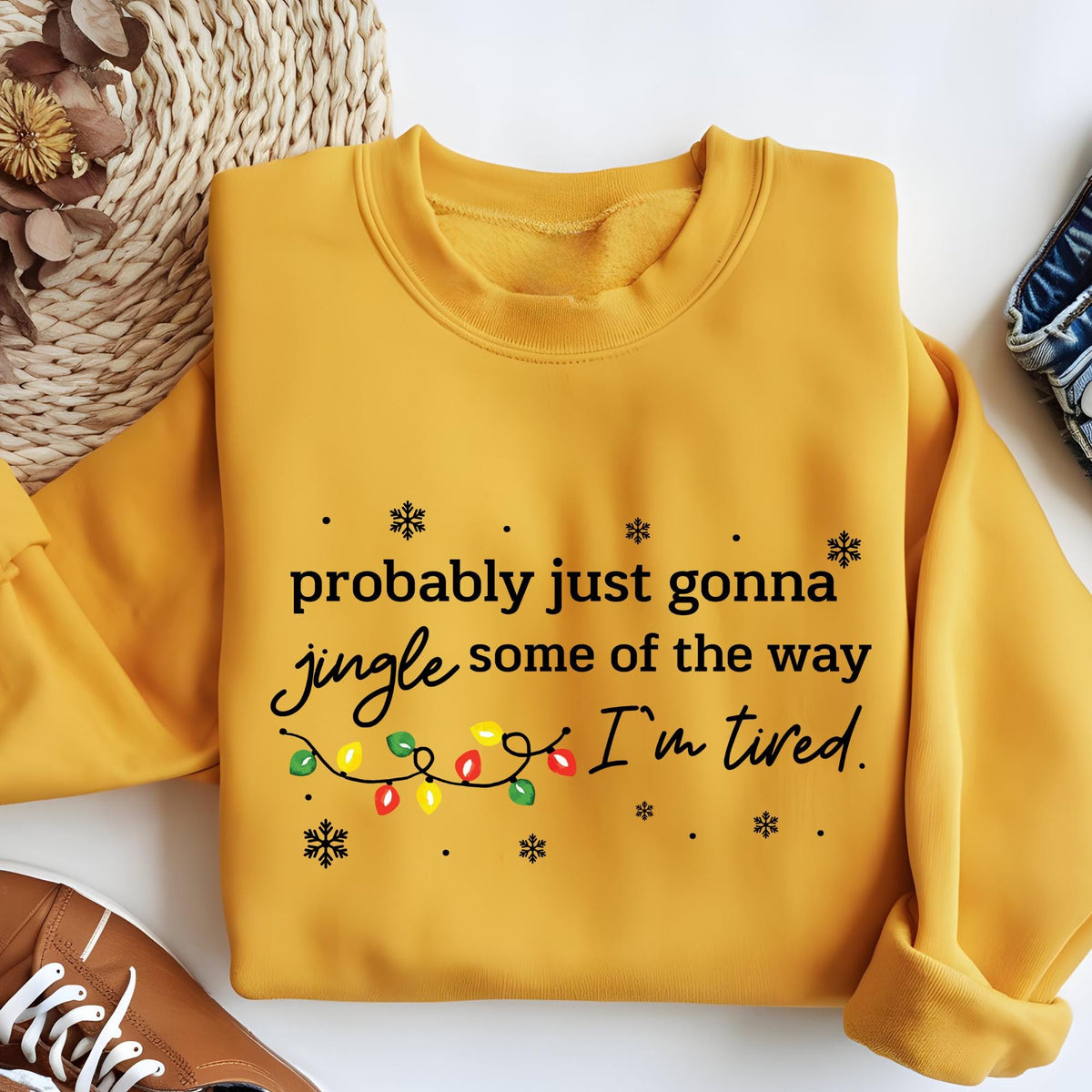 Christmas Jingle Song Sweatshirt, Probably Just Gonna Jingle Some Of The Way I'm Tired Xmas Sweat, Funny Holiday Hoodie