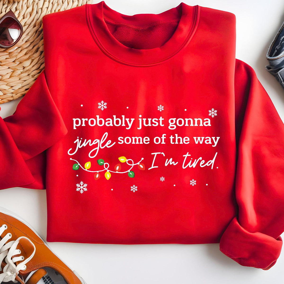 Christmas Jingle Song Sweatshirt, Probably Just Gonna Jingle Some Of The Way I'm Tired Xmas Sweat, Funny Holiday Hoodie