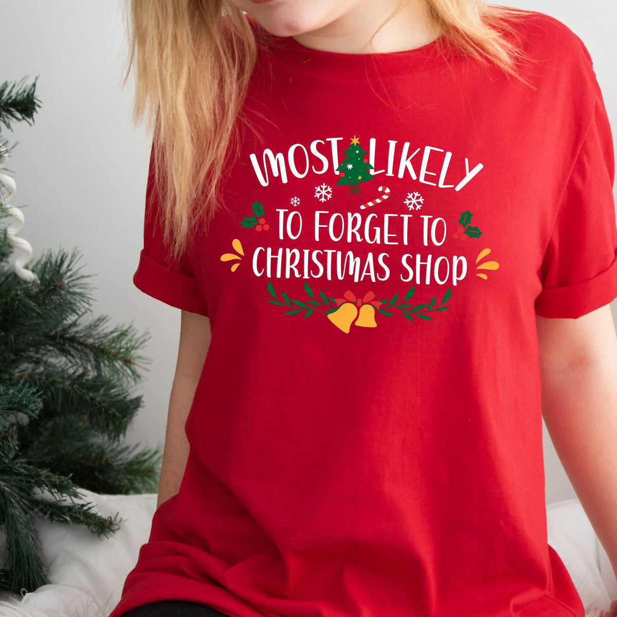Most Likely To Shirt, Funny Quote T Shirt, Friends Group Tee, Gift For Best Friends
