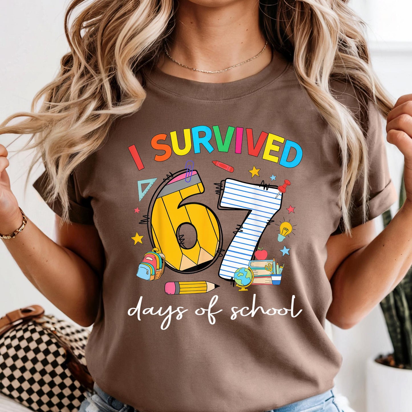 Custom Comfort Colors® I Survived 67 Days of School Shirt, Funny Six Seven Teacher Graphic Tee