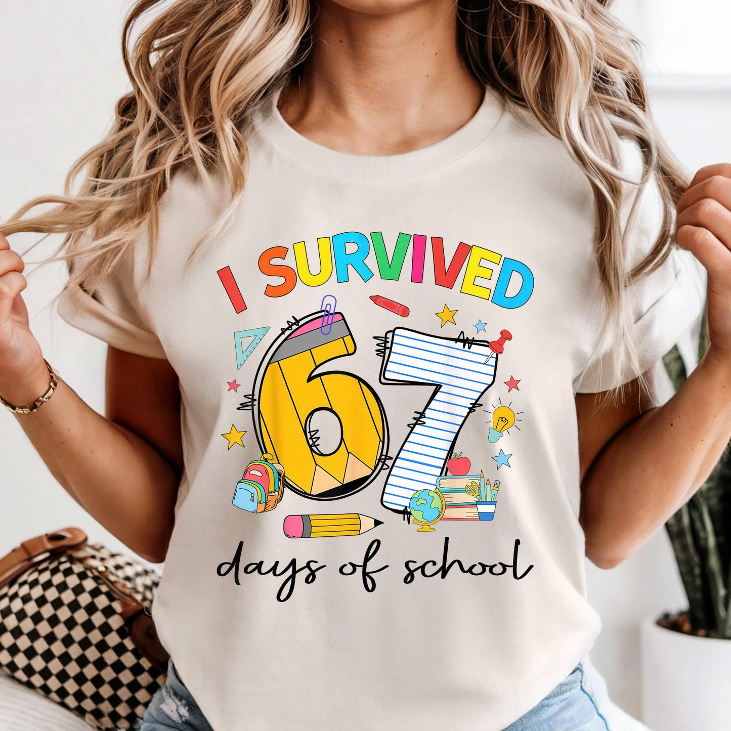 Custom Comfort Colors® I Survived 67 Days of School Shirt, Funny Six Seven Teacher Graphic Tee