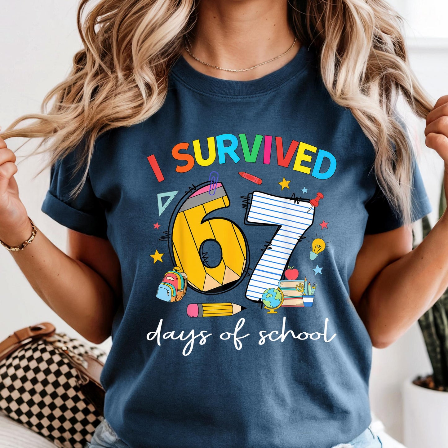 Custom Comfort Colors® I Survived 67 Days of School Shirt, Funny Six Seven Teacher Graphic Tee