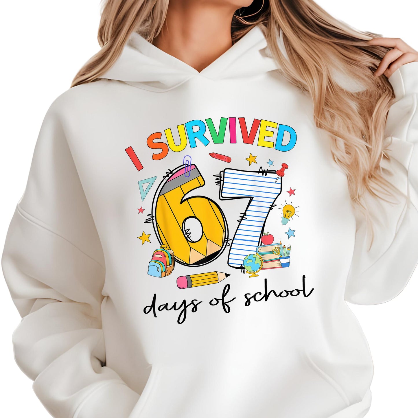 I Survived 67 Days of School Sweatshirt, Trends Six Seven Teacher Graphic Hoodie