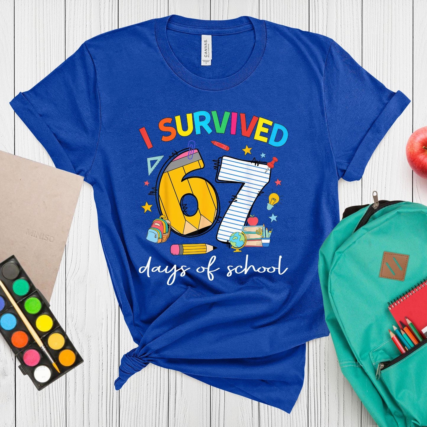 I Survived 67 Days of School Shirt  Funny Six Seven Teacher Tee
