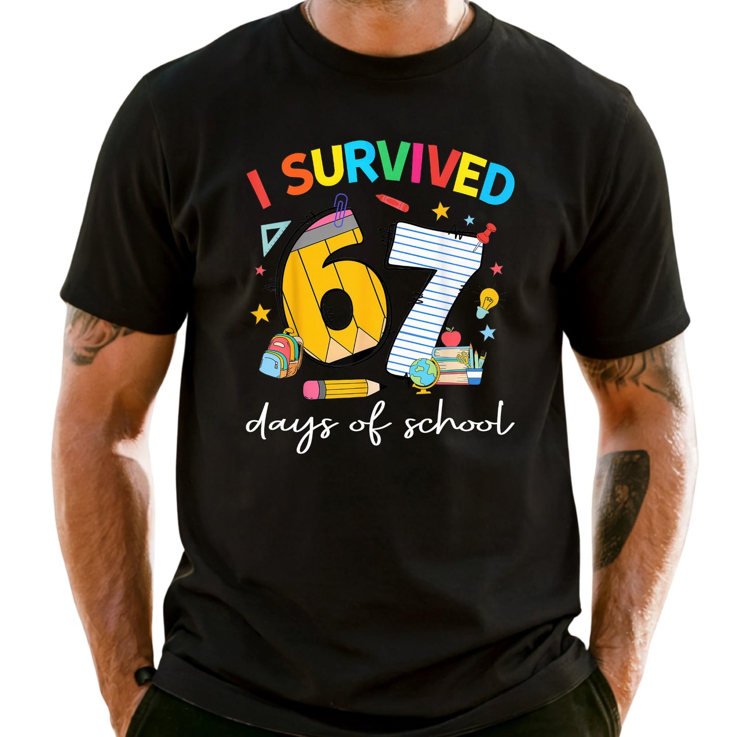 Custom Comfort Colors® I Survived 67 Days of School Shirt, Funny Six Seven Teacher Graphic Tee
