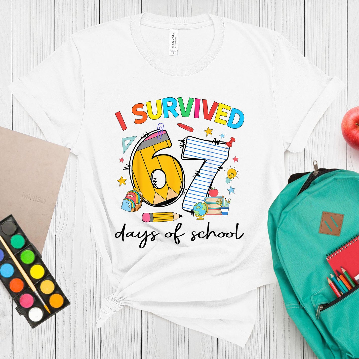 I Survived 67 Days of School Shirt  Funny Six Seven Teacher Tee