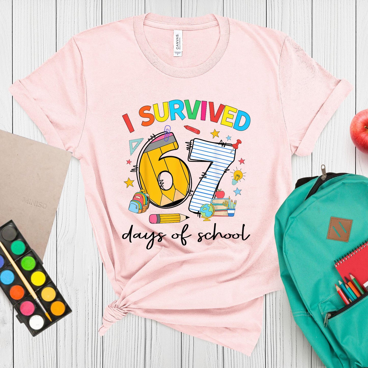 I Survived 67 Days of School Shirt  Funny Six Seven Teacher Tee