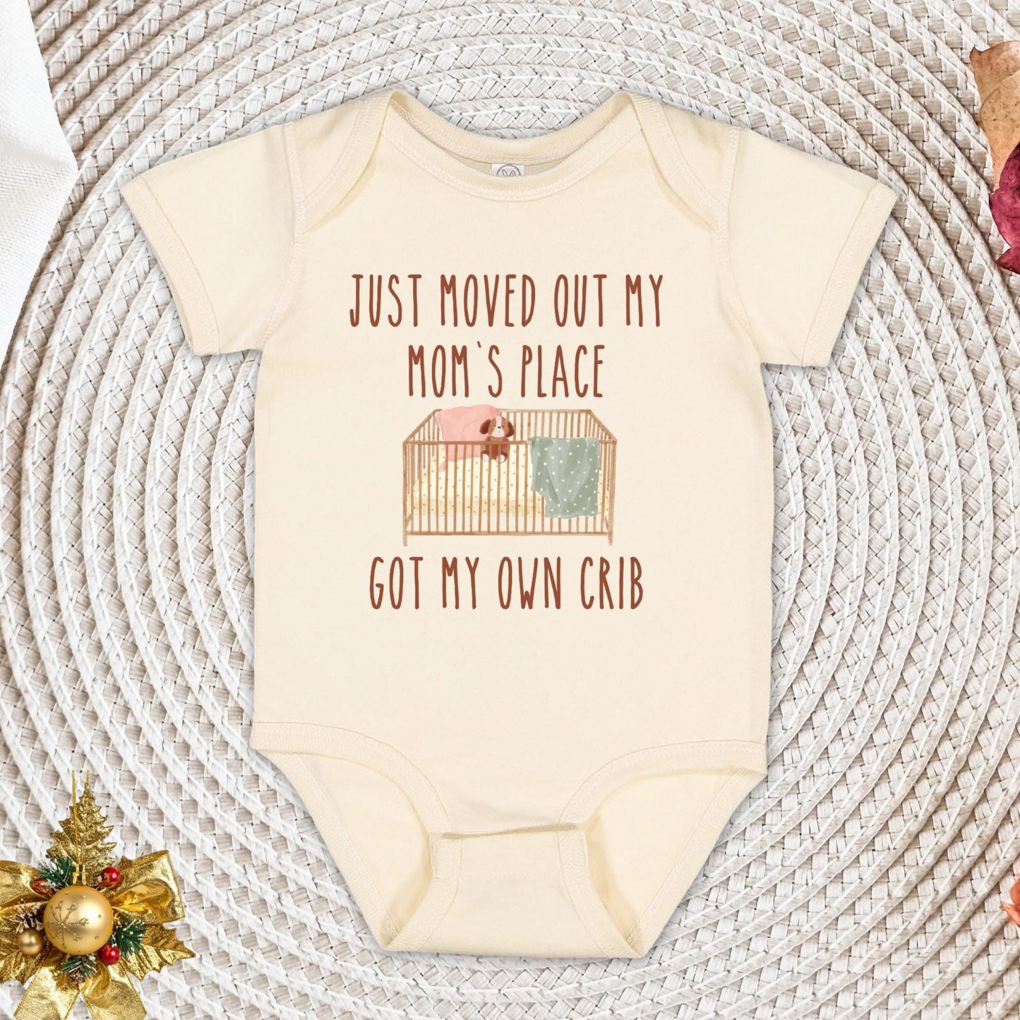 Just Moved Out My Moms Place Got my Own Crib Onesie® - Funny Baby Bodysuit - Cute Crib Baby Onesies®