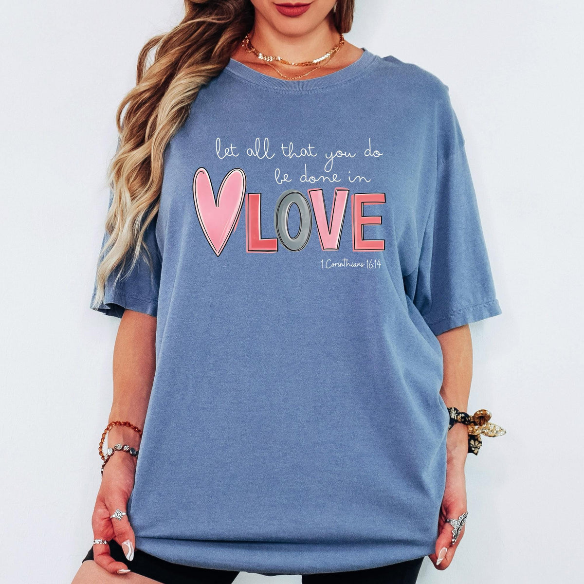 Comfort Colors® Christian Valentine Heart Shirt, Be Done in Love Graphic Tee, Romantic Faith-Inspired Gift for Her