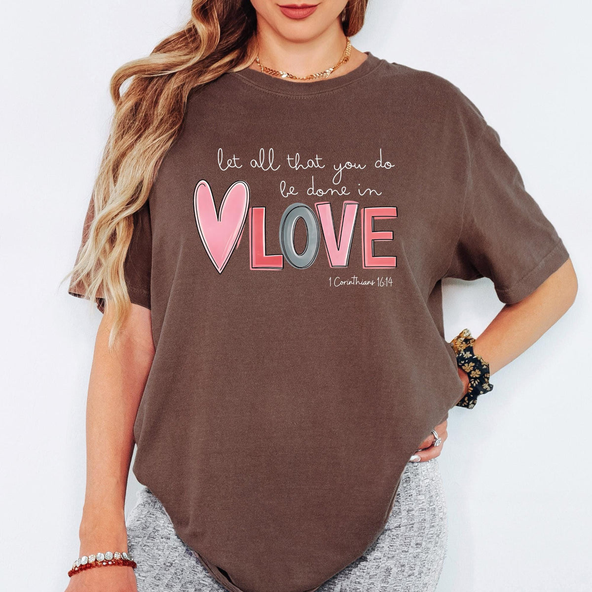 Comfort Colors® Christian Valentine Heart Shirt, Be Done in Love Graphic Tee, Romantic Faith-Inspired Gift for Her