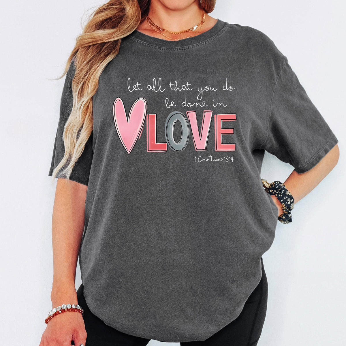 Comfort Colors® Christian Valentine Heart Shirt, Be Done in Love Graphic Tee, Romantic Faith-Inspired Gift for Her