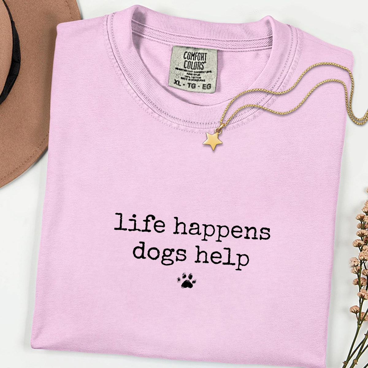 Comfort Colors® Funny Dog Quote Shirt, Life Gets Better with Dogs Tee, Pet Therapy Graphic, Dog Mom & Rescue Lover Gift