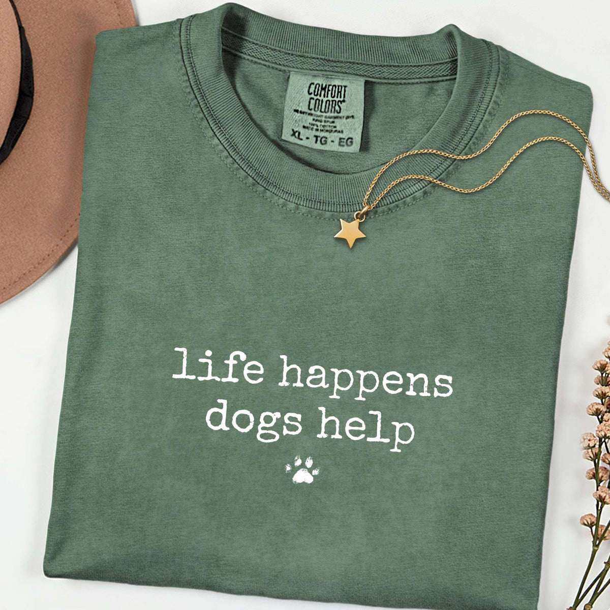 Comfort Colors® Funny Dog Quote Shirt, Life Gets Better with Dogs Tee, Pet Therapy Graphic, Dog Mom & Rescue Lover Gift