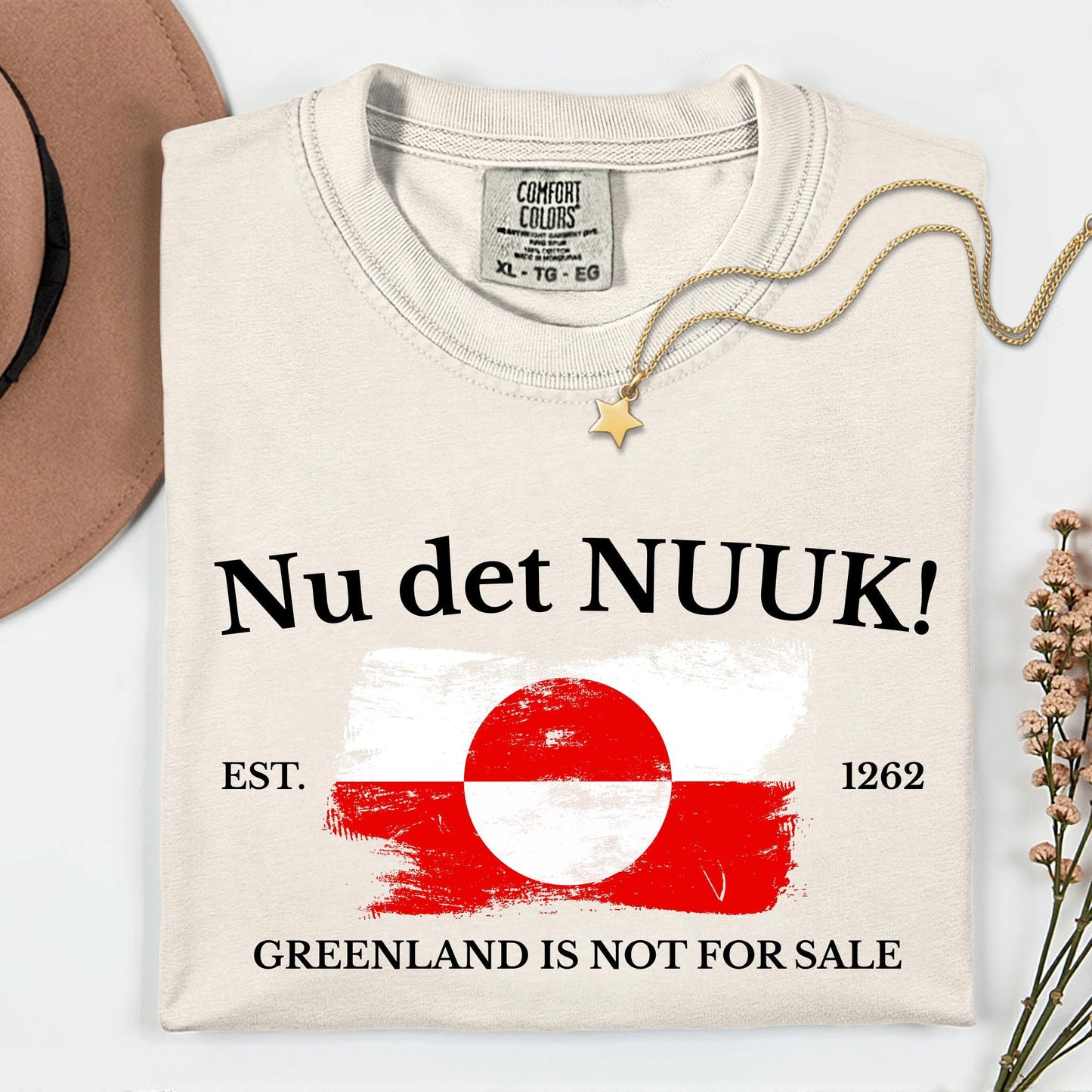 Comfort Colors® Nu Det Nuuk! Shirt - Greenland is not For Sale T-shirt - Proud Greenlandian Tee