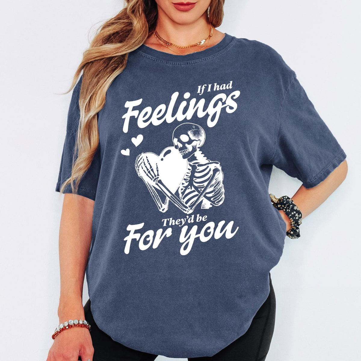 If I Had Feelings Shirt, Skeleton Heart Graphic Tee, Funny Valentine Shirt, Comfort Colors Unisex T Shirt
