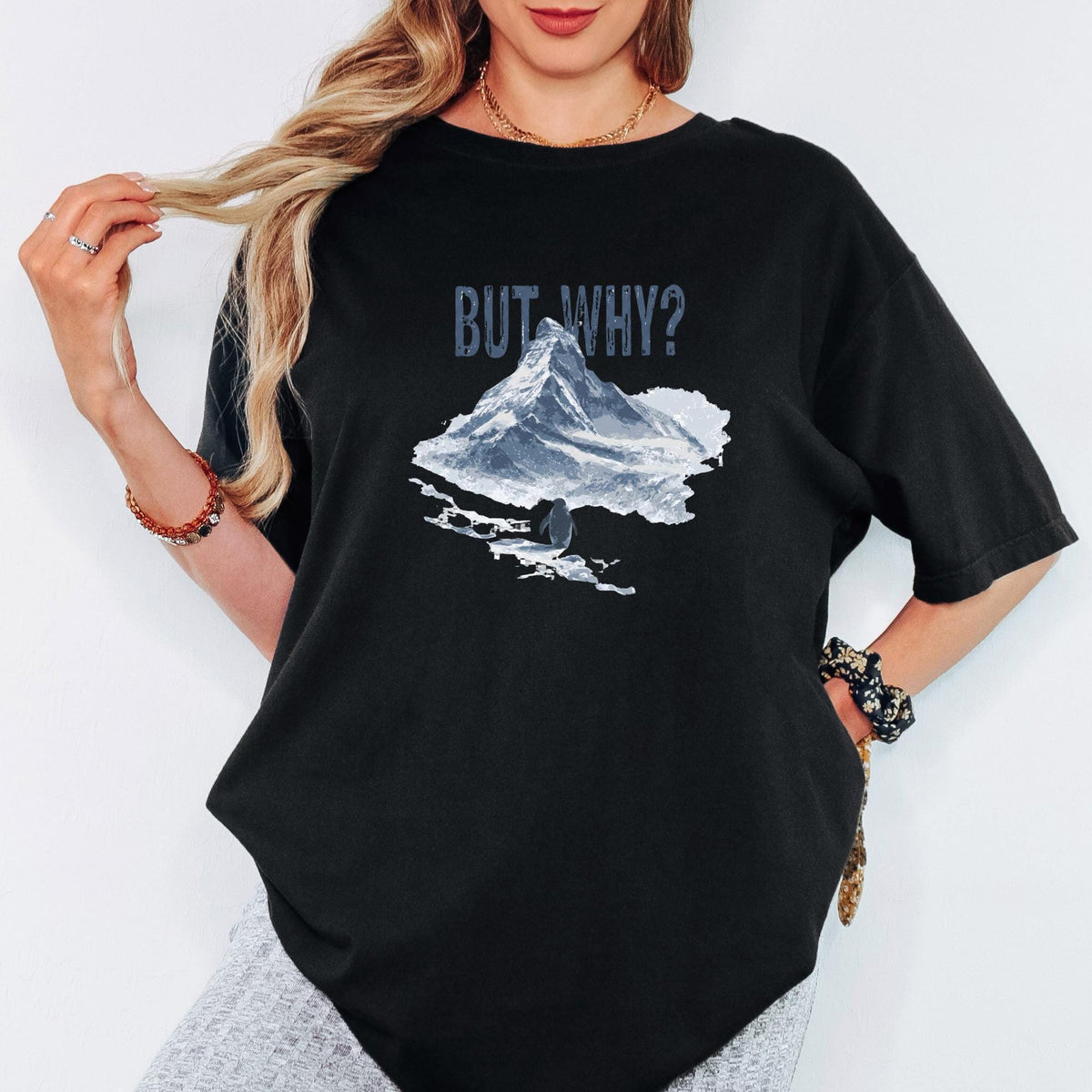 But Why Penguin Shirt, Funny Existential Quote Tee, Comfort Colors Graphic TShirt, Aesthetic Mountain Nature Top
