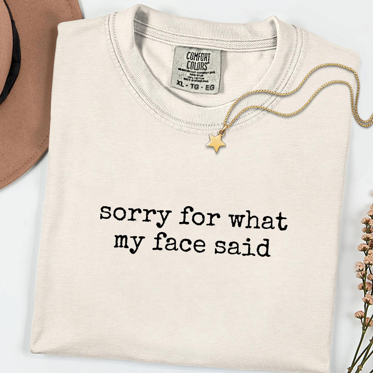 Comfort Colors® Sorry for What My Face Said Graphic Tee, Funny Resting Face Shirt, Relatable Mood Graphic T-Shirt for Women