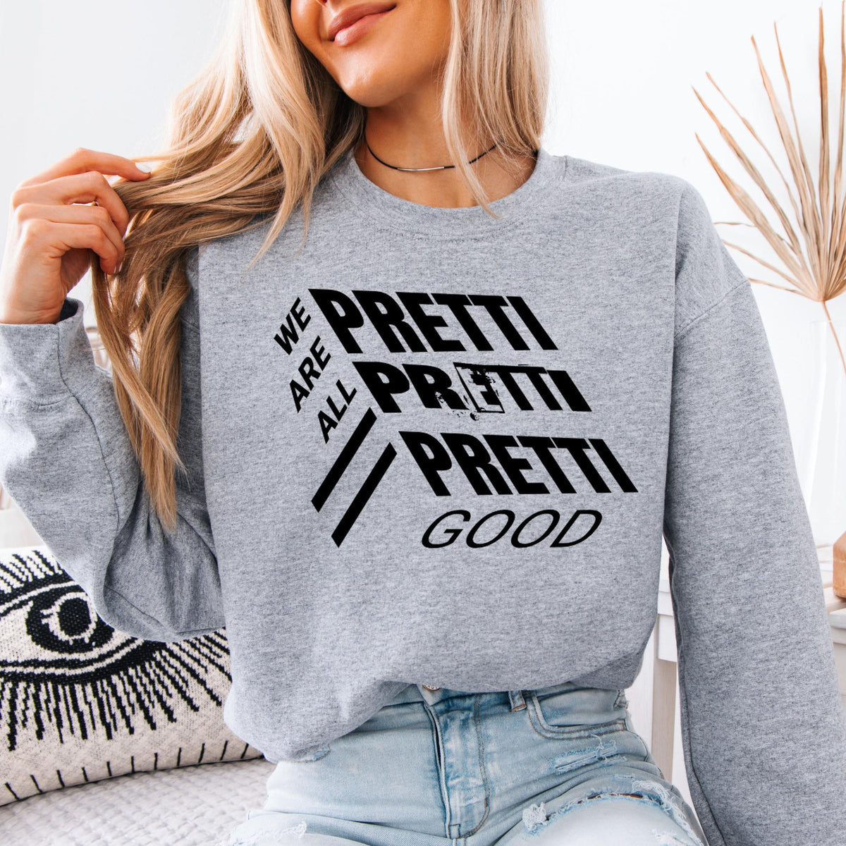 We Are All Pretti Good Social Justice Sweatshirt Hoodie