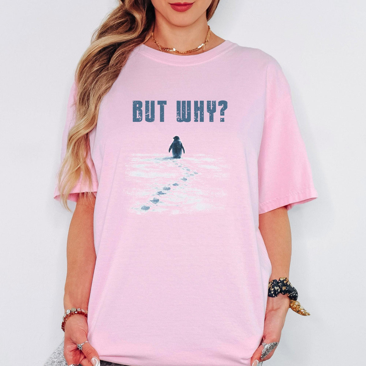 But Why Shirt, Funny Question Tee, Penguin Graphic Shirt, Minimal Humor T Shirt, Comfort Colors Unisex Tee