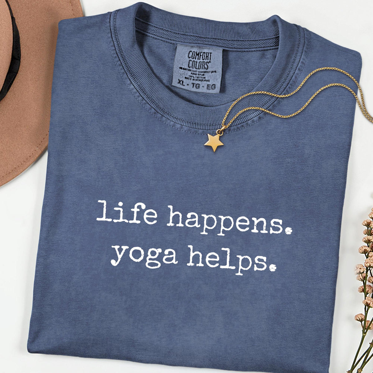 Comfort Colors® Life Happens Tee, Sarcastic Stoner Gift, Unisex Marijuana Graphic Shirt