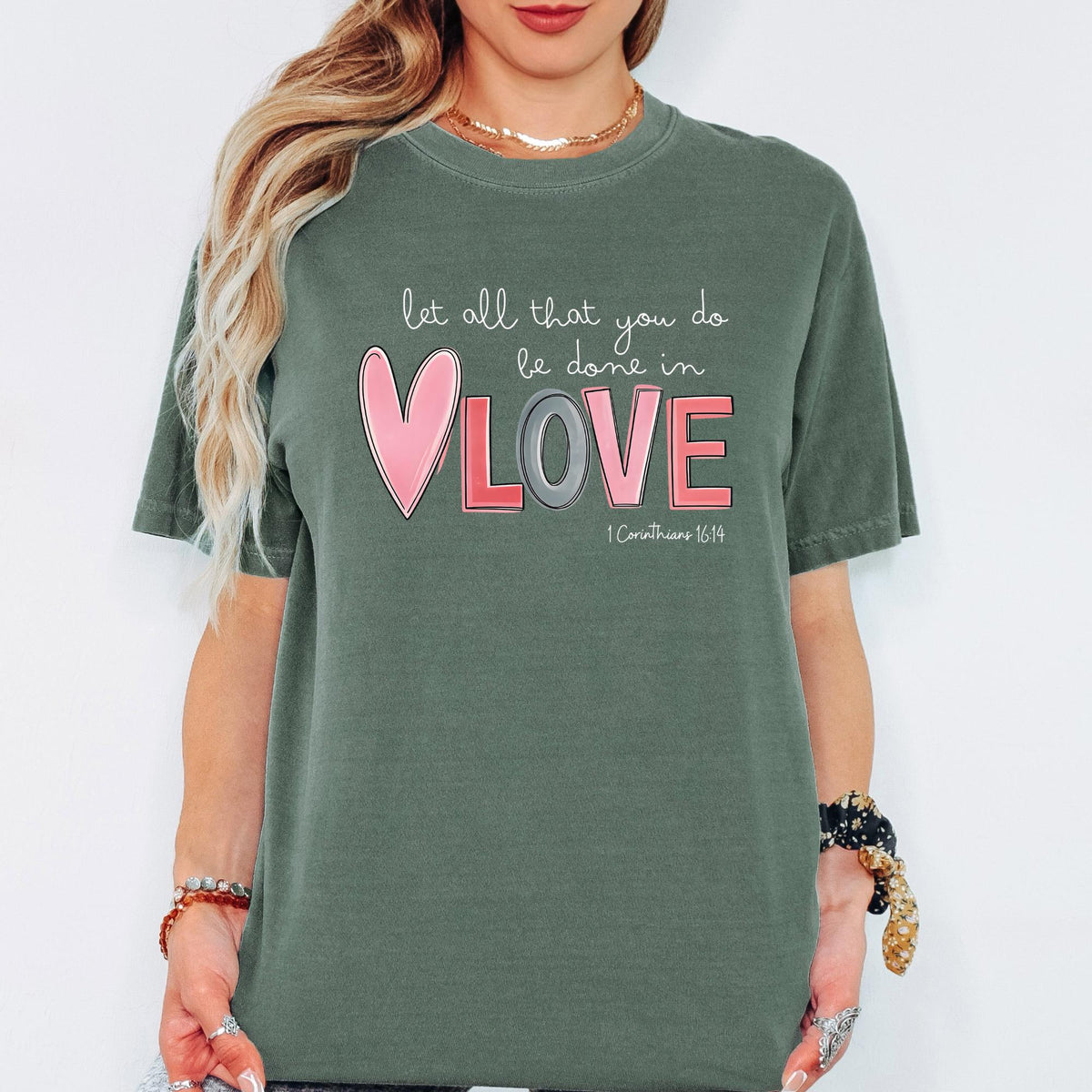 Comfort Colors® Christian Valentine Heart Shirt, Be Done in Love Graphic Tee, Romantic Faith-Inspired Gift for Her
