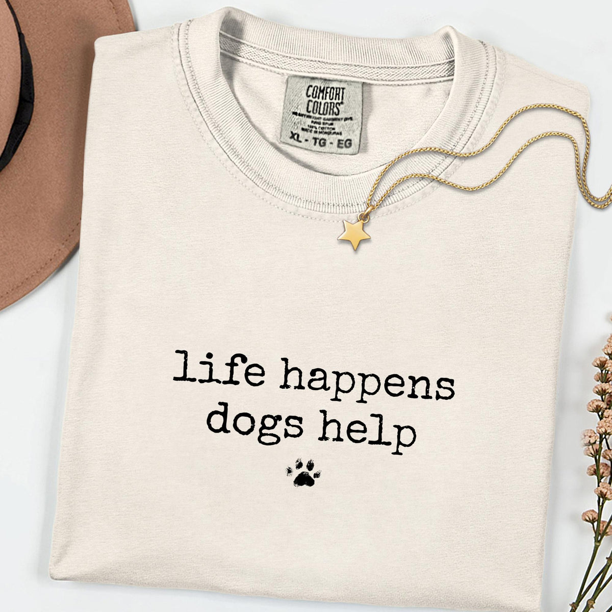 Comfort Colors® Funny Dog Quote Shirt, Life Gets Better with Dogs Tee, Pet Therapy Graphic, Dog Mom & Rescue Lover Gift