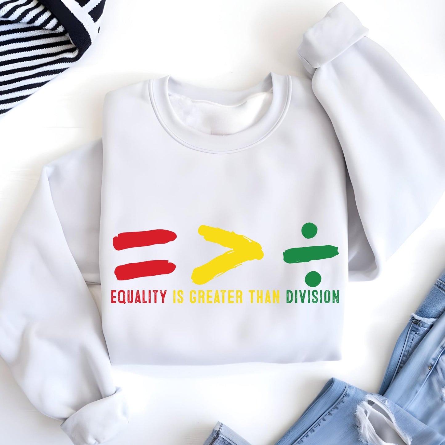 Black History Month Sweatshirt, Equality Is Greater Than Division Sweat, Social Justice Shirt, Activist Apparel Gift