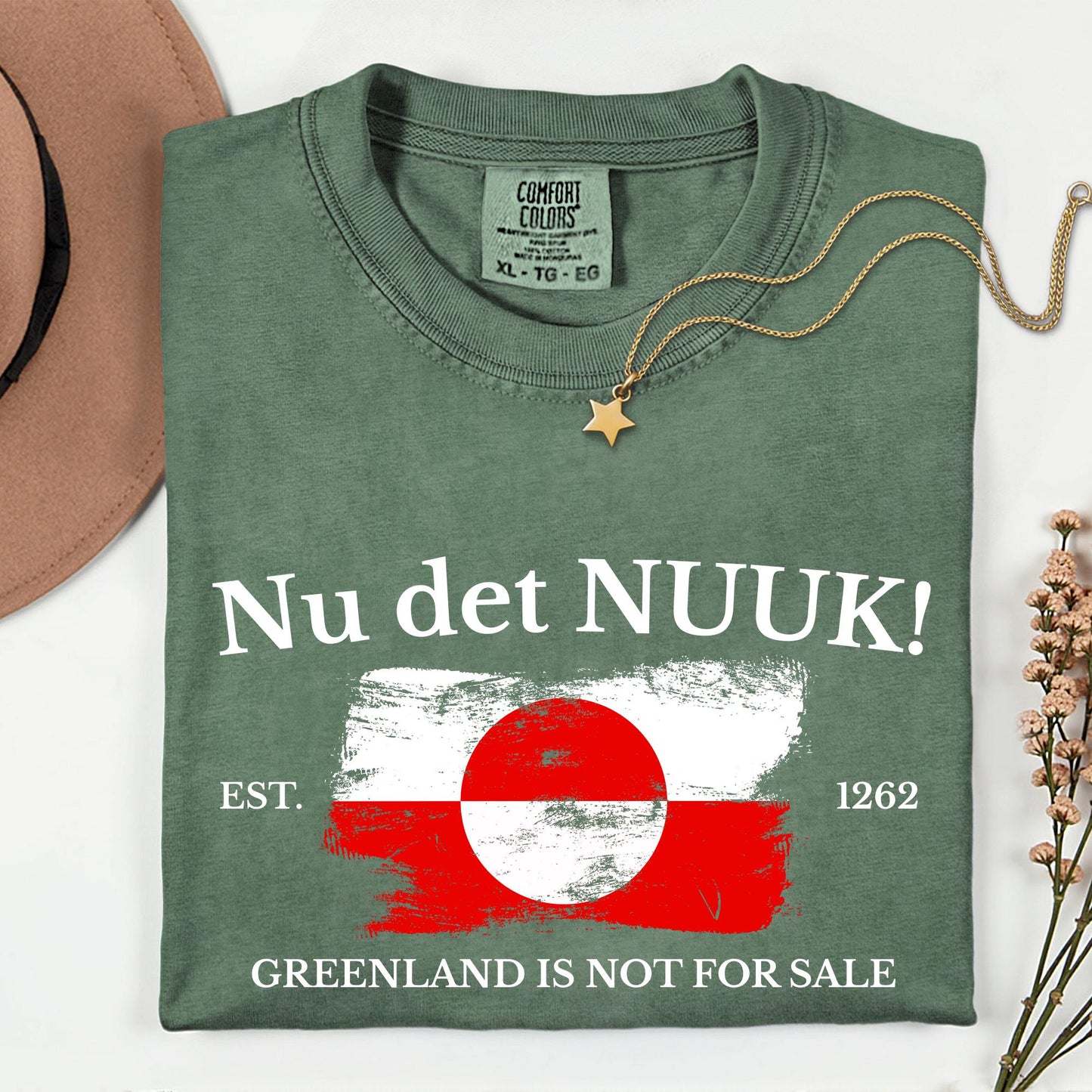 Comfort Colors® Nu Det Nuuk! Shirt - Greenland is not For Sale T-shirt - Proud Greenlandian Tee