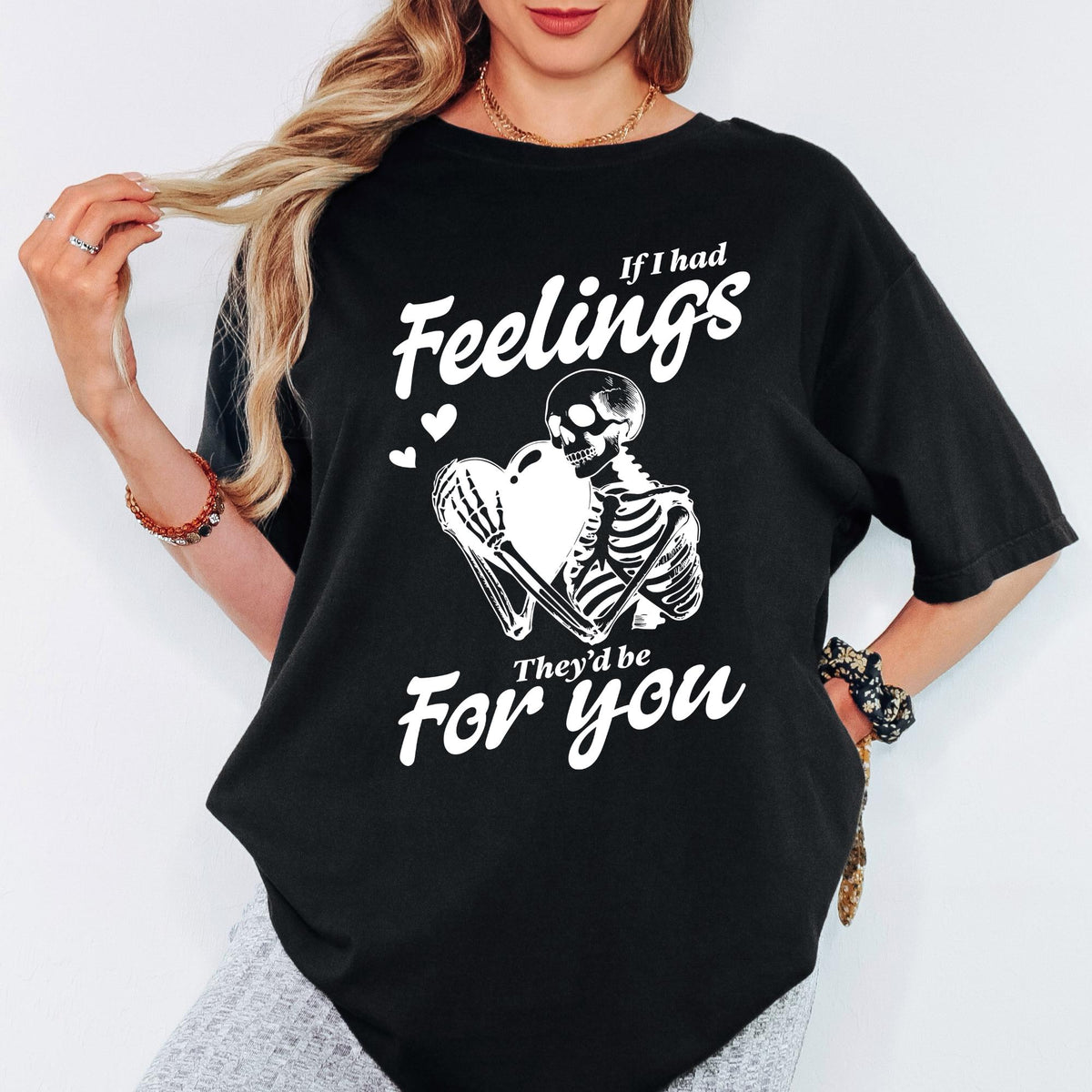 If I Had Feelings Shirt, Skeleton Heart Graphic Tee, Funny Valentine Shirt, Comfort Colors Unisex T Shirt