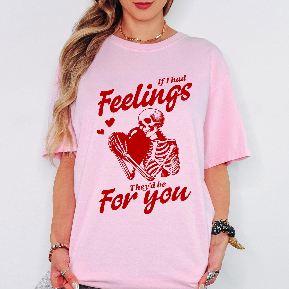 If I Had Feelings Shirt, Skeleton Heart Graphic Tee, Funny Valentine Shirt, Comfort Colors Unisex T Shirt
