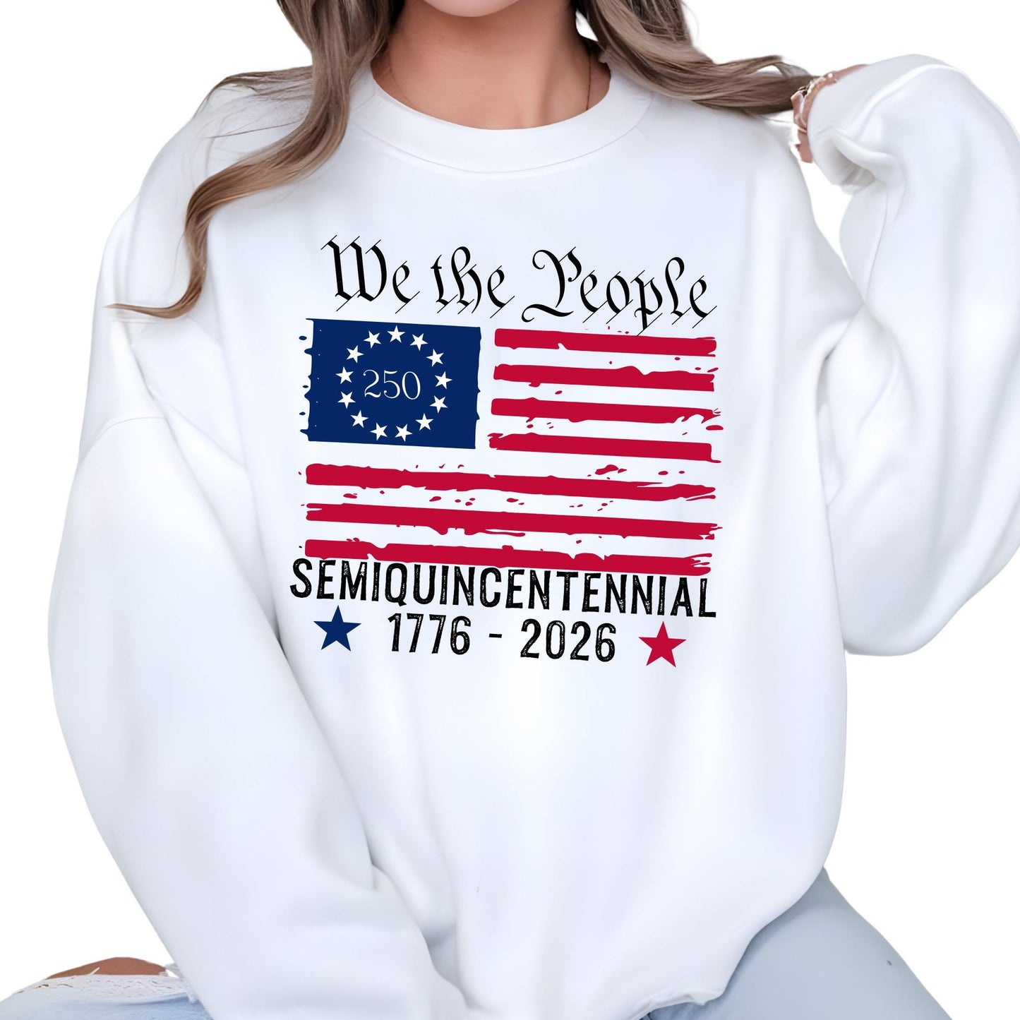 250th America Anniversary Sweatshirt, US 250 Years Sweat, We The People Shirt, Vintage Independence Day Hoodie, Patriotic Tee with USA Flag