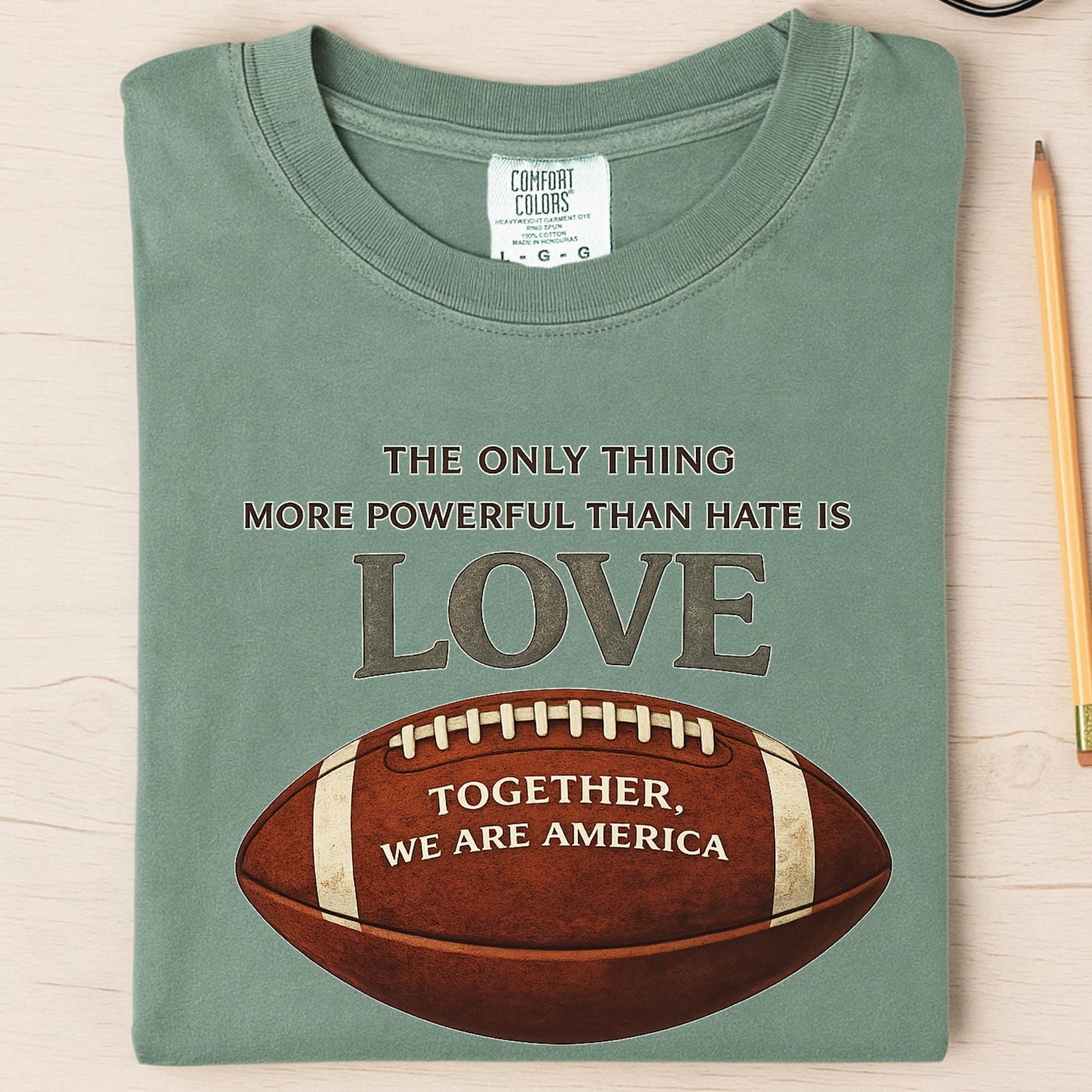 Comfort Colors® The Only Thing More Powerful Than Hate Is Love Shirt Bad Tee Bunny Together We Are America Shirts