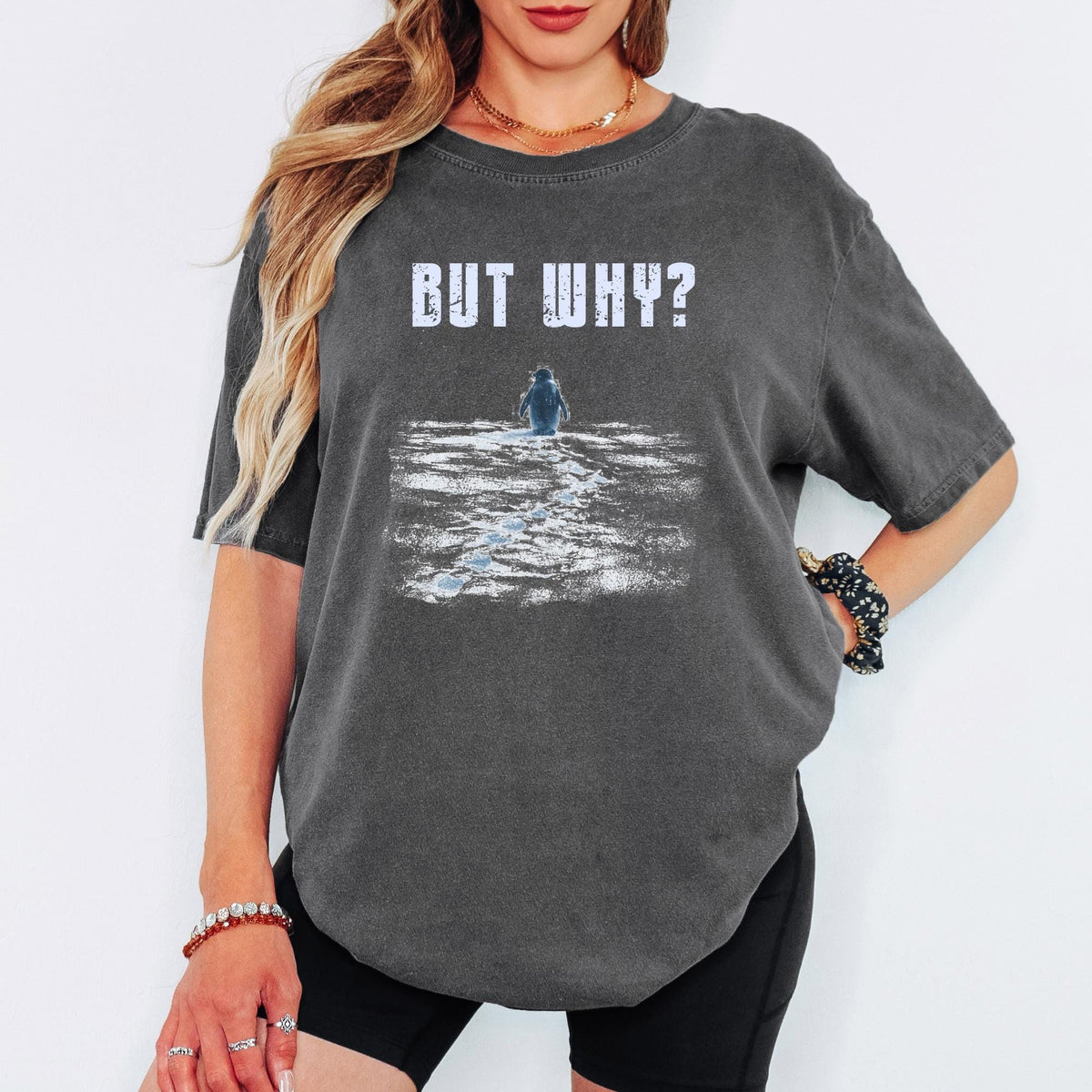 But Why Shirt, Funny Question Tee, Penguin Graphic Shirt, Minimal Humor T Shirt, Comfort Colors Unisex Tee
