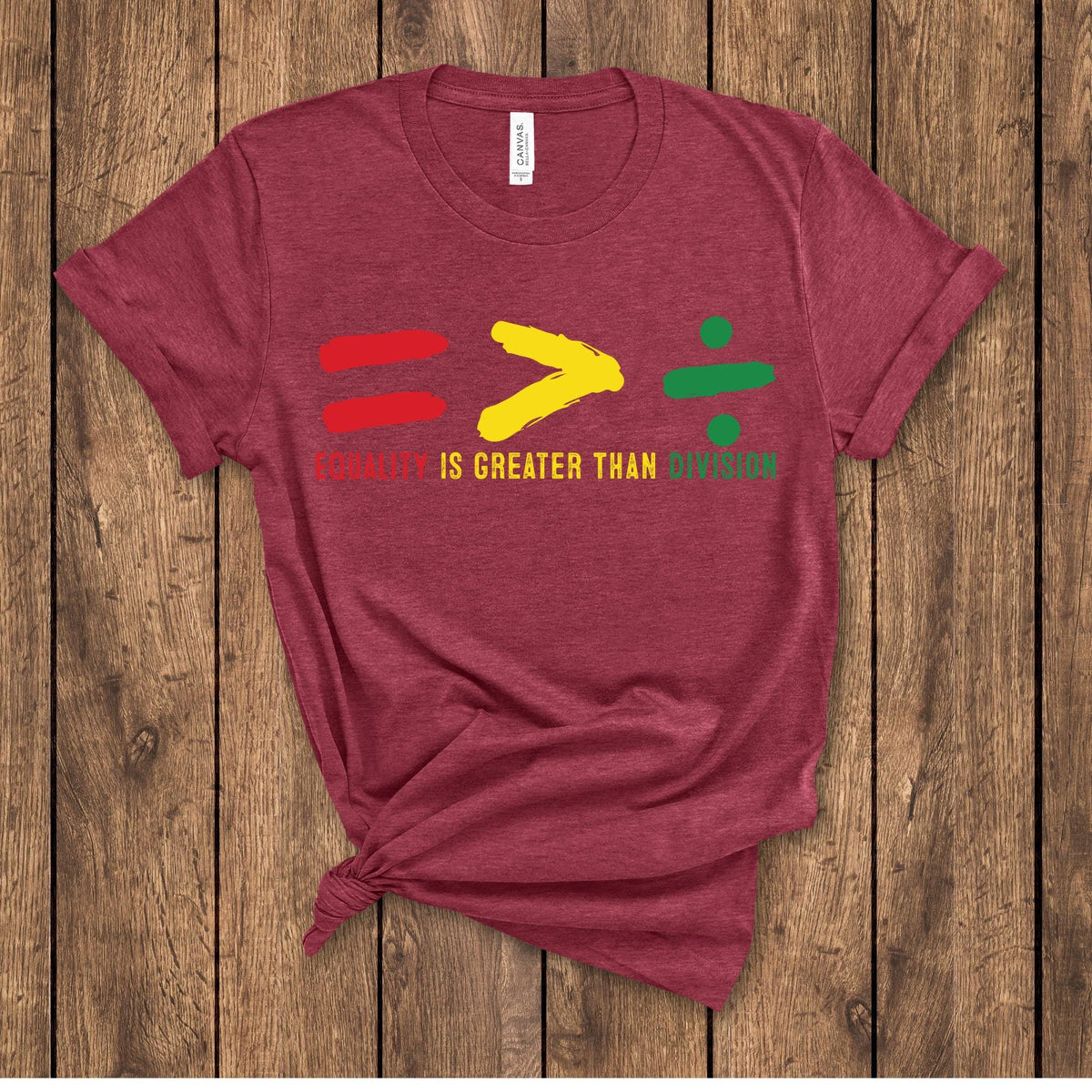 Equality Is Greater Than Division Human Rights T-Shirt