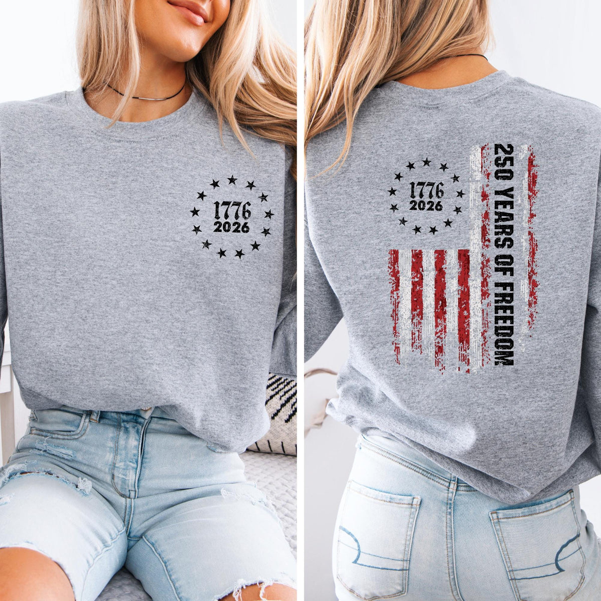 250 Years of Freedom Sweatshirt, 1776–2026 Patriotic Crewneck, Two Sided Independence Graphic Pullover