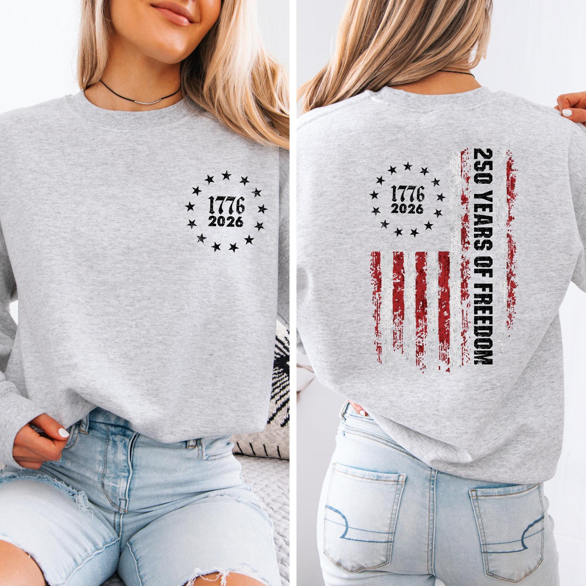 250 Years of Freedom Sweatshirt, 1776–2026 Patriotic Crewneck, Two Sided Independence Graphic Pullover