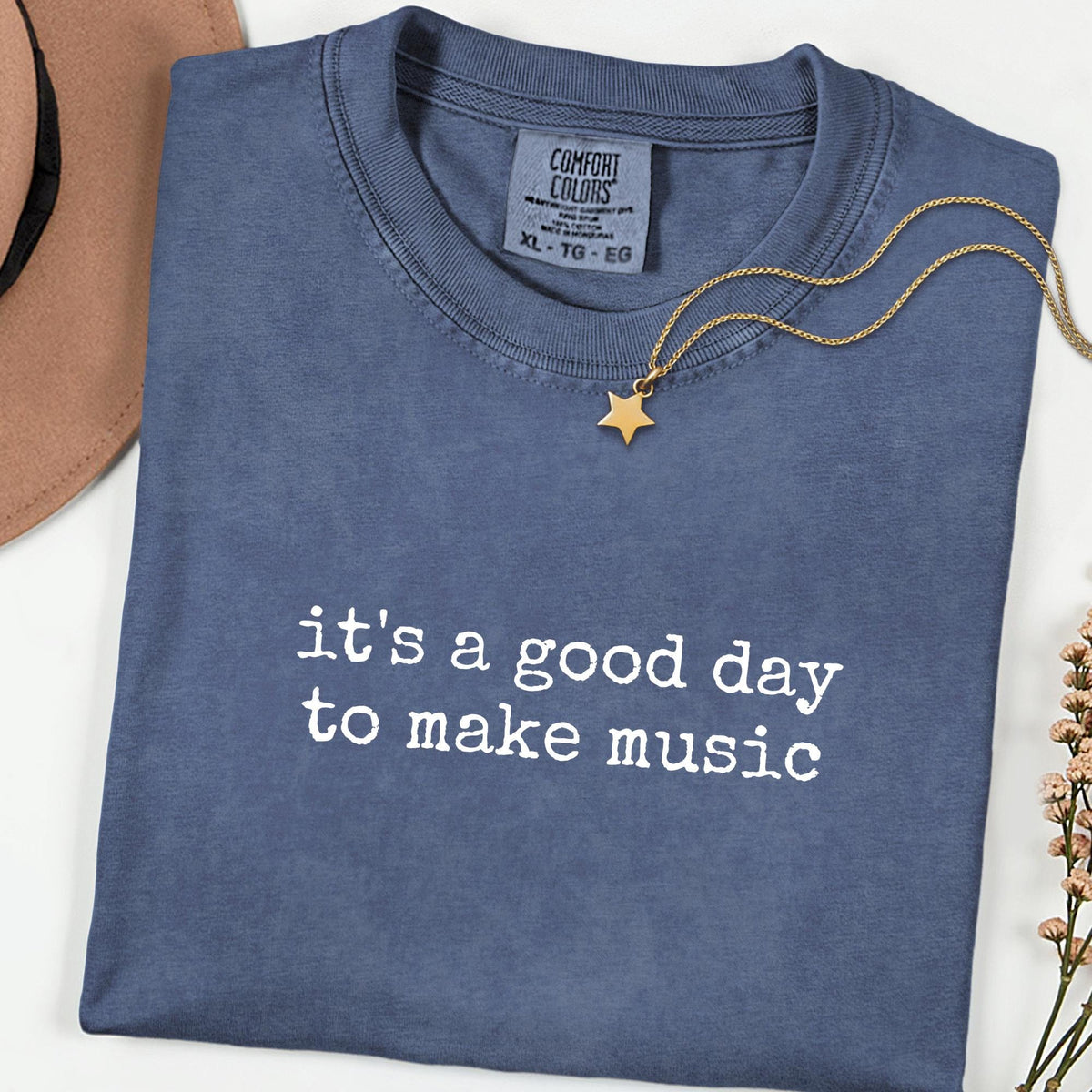 It’s A Good Day To Make Music Comfort Colors® Shirt, Music Lover Tee, Musician Graphic T-Shirt