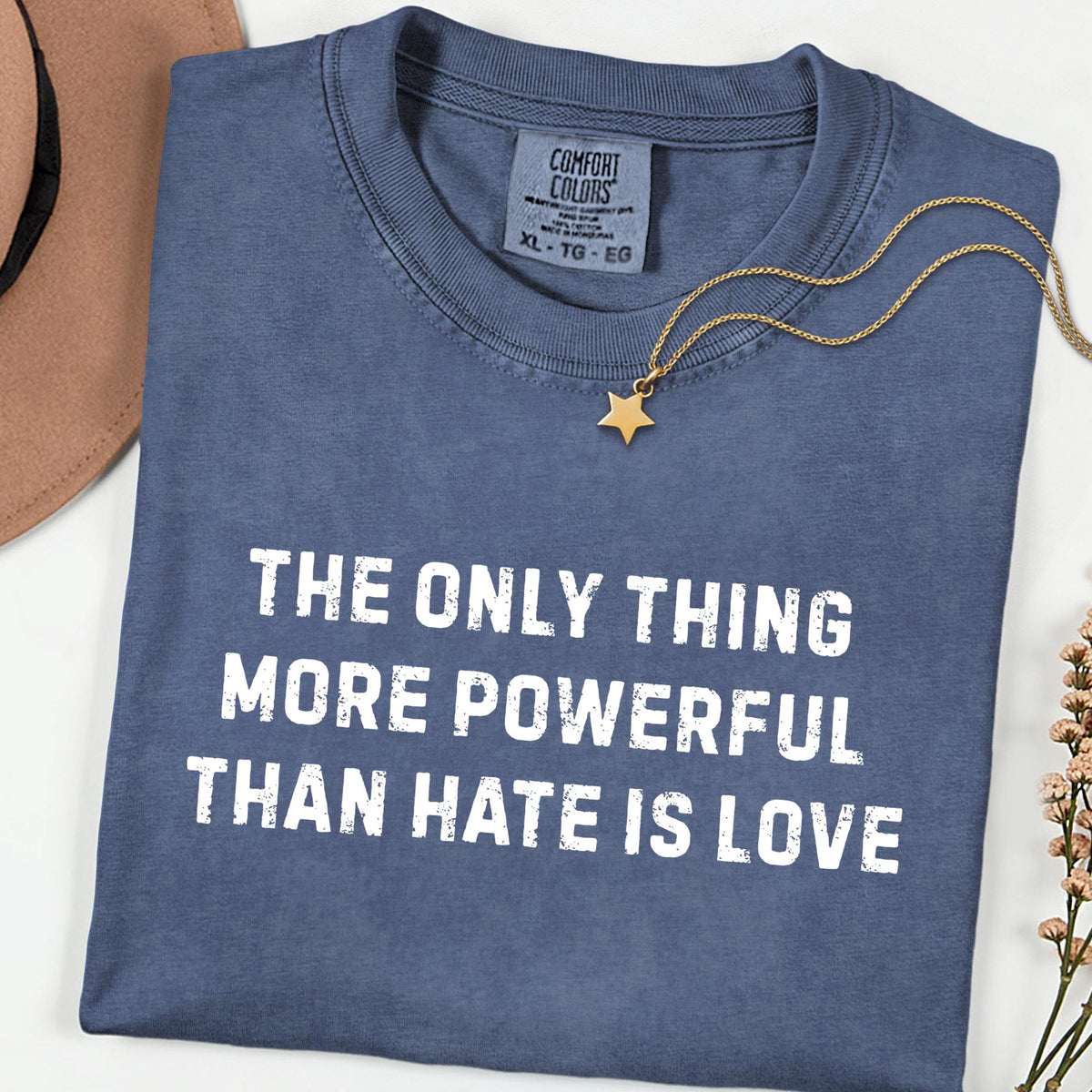 Comfort Colors® Love Over Hate Shirt, Kindness & Empathy Graphic Tee, Social Justice T-Shirt, Human Rights Gift