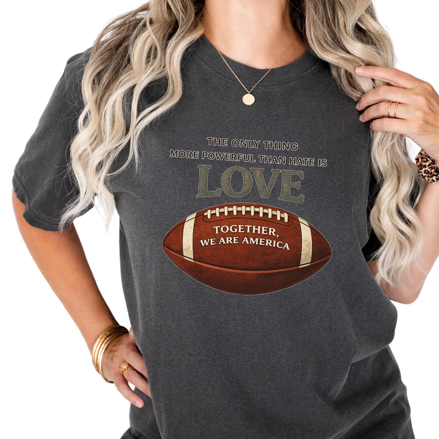 Comfort Colors® The Only Thing More Powerful Than Hate Is Love Shirt Bad Tee Bunny Together We Are America Shirts