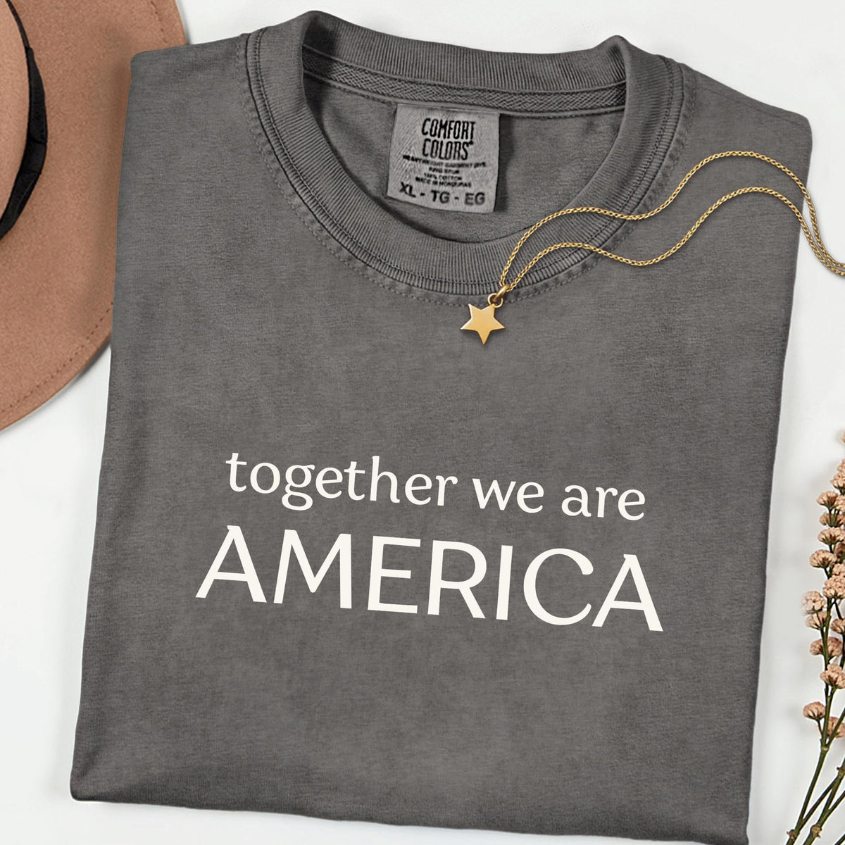 Comfort Colors® Together We Are America Shirt, Inclusive Equality Tee, Freedom & Human Rights Protest Top, Immigrants Rights Gift